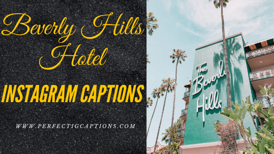 Beverly-Hills-Hotel-Instagram-Captions
