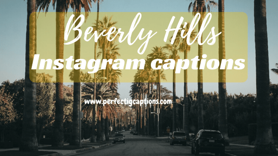 Beverly-Hills-Instagram-Captions