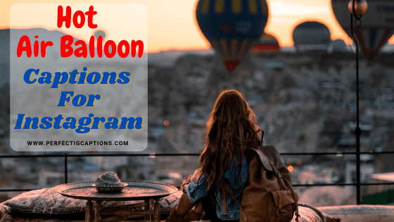 Hot-Air-Balloon-Captions-For-Instagram