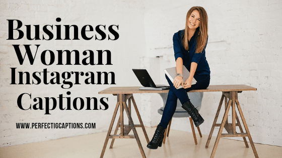 Businesswoman-Instagram-Captions