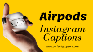 23+ Catchy Airpods Instagram Captions