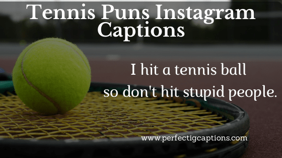 Tennis-Puns-Instagram-Captions